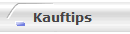 Kauftips